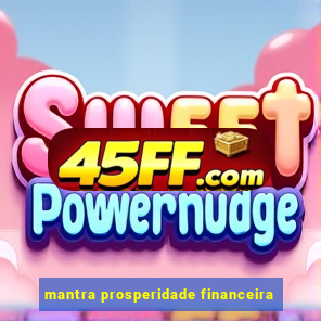 mantra prosperidade financeira